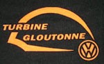 TURBINE GLOUTONNE